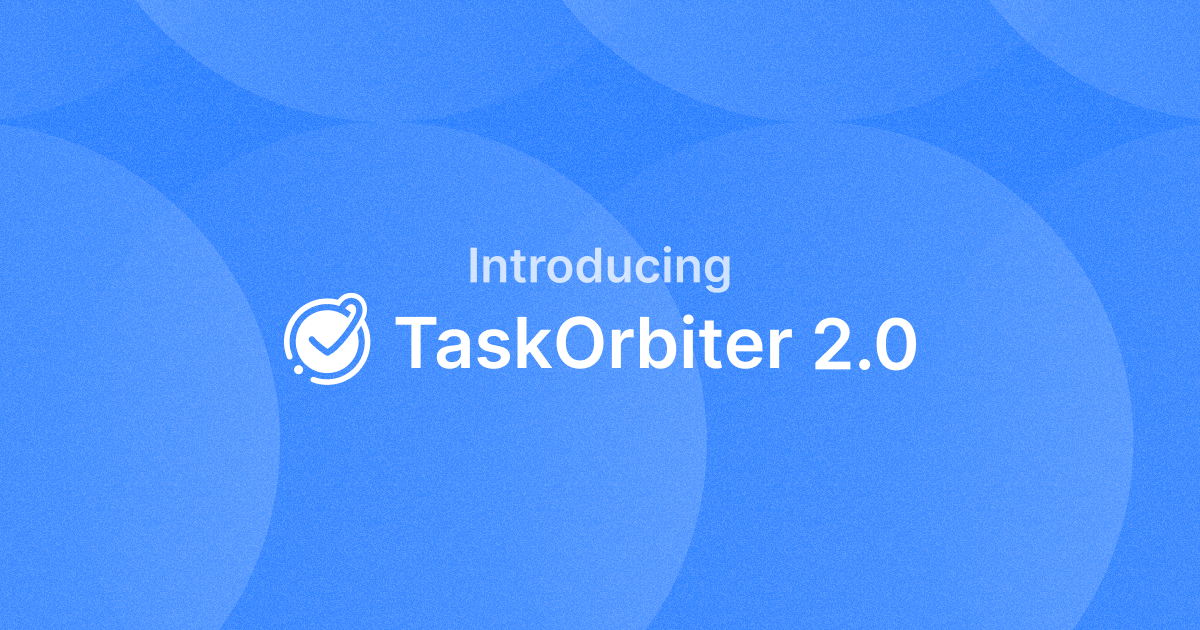 TaskOrbiter 2.0 Featured Image